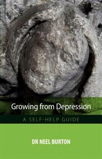 Growing From Depression: A Self-help Guide