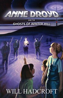 Front cover_Anne Droyd and the Ghosts of Winter Hill