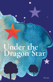 Front cover_Under The Dragon Star