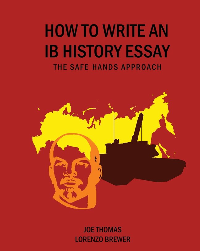 Front cover_How to Write an Ib History Essay
