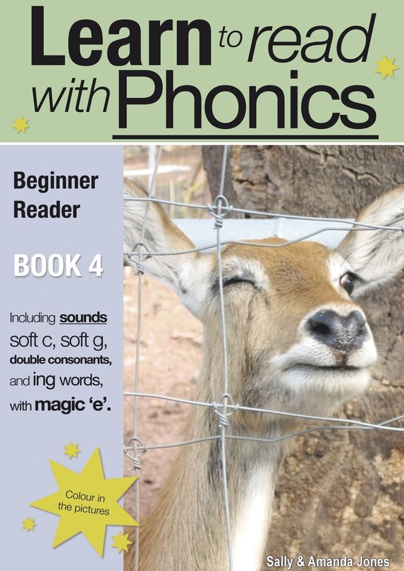 Learn to Read Rapidly with Phonics: Beginner Reader Book 4. A fun, colour in phonic reading scheme