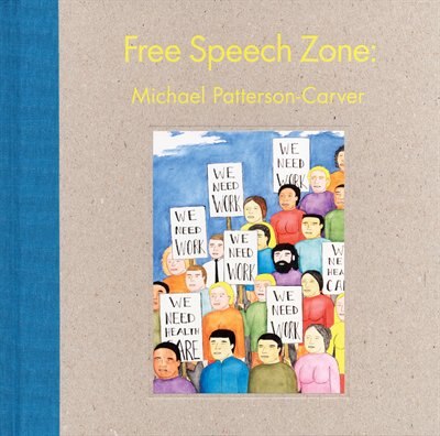 Front cover_Michael Patterson-Carver: Free Speech Zone