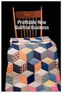Front cover_Profitable New Quilting Business