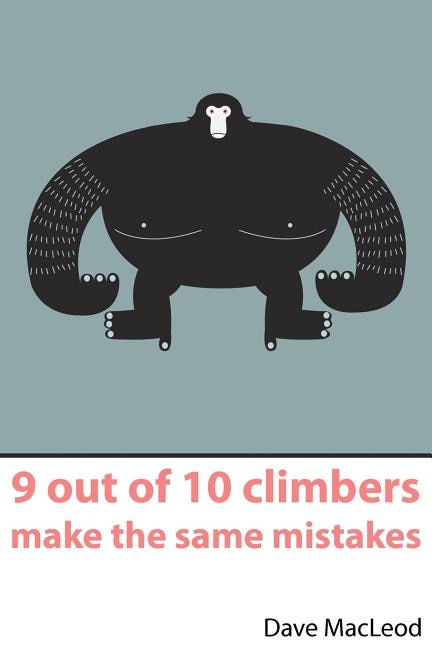 Front cover_9 Out Of 10 Climbers Make The Same Mistakes