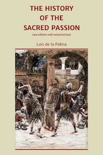 Front cover_The History Of The Sacred Passion