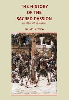 Front cover_The History Of The Sacred Passion