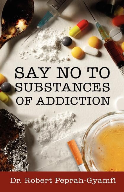 Front cover_SAY NO TO SUBSTANCES OF ADDICTION