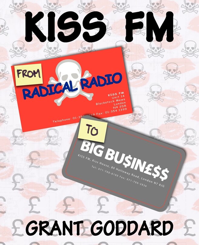 Front cover_KISS FM From Radical Radio To Big Business