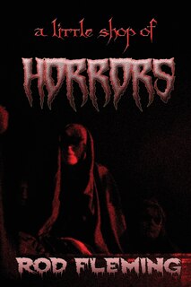 Front cover_A Little Shop of Horrors