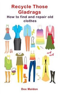 Recycle Those Gladrags