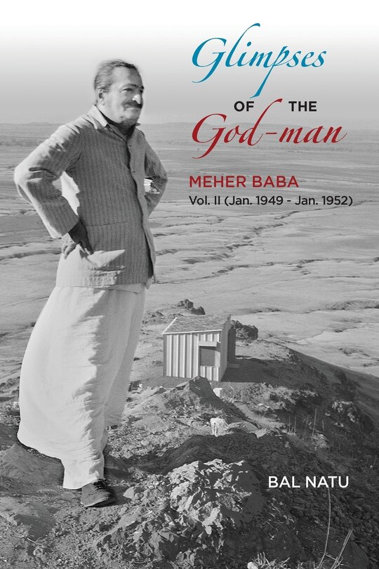 Front cover_Glimpses of the God-Man, Meher Baba (Vol 2) 1949-1952
