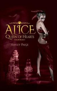 Alice: Queen of Hearts-An Alice in Wonderland Novel