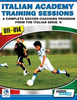 Front cover_Italian Academy Training Sessions for U11-U14 - A Complete Soccer Coaching Program