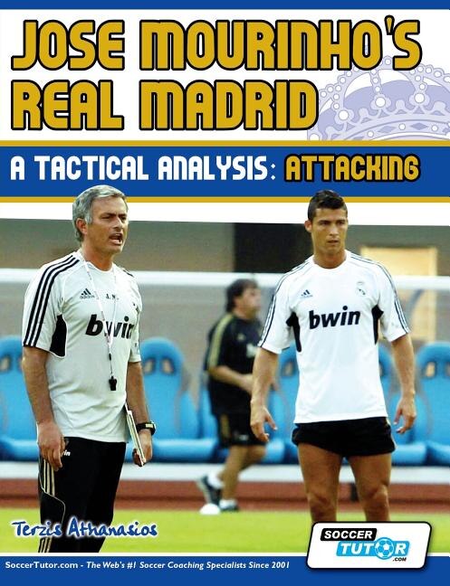 Couverture_Jose Mourinho's Real Madrid - A Tactical Analysis