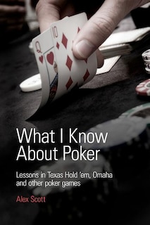 Front cover_What I Know About Poker