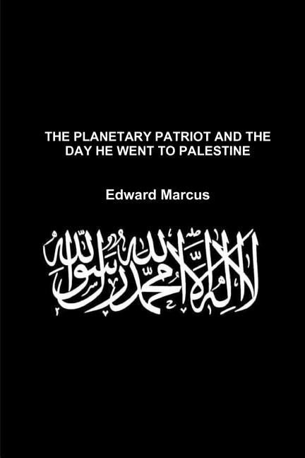 Couverture_The Planetary Patriot and the Day He Went to Palestine - Special Edition