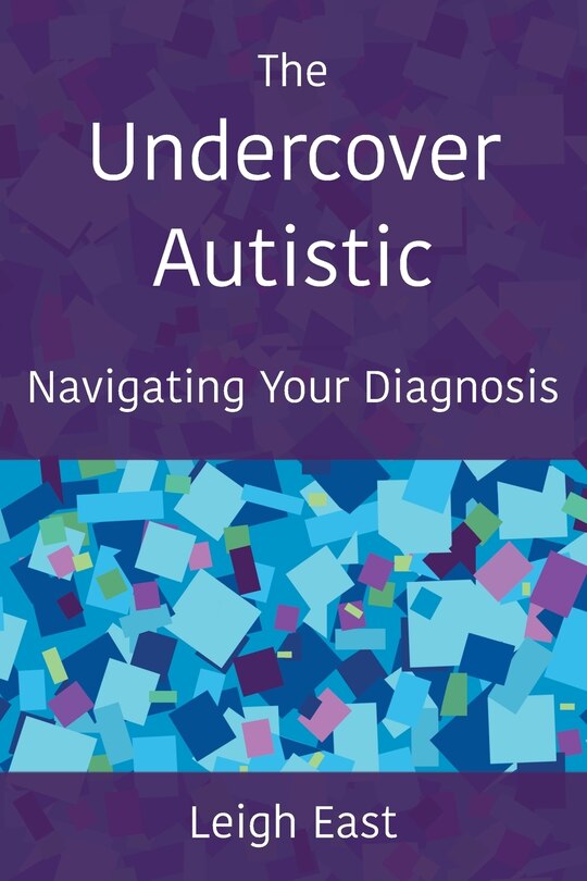 Front cover_The Undercover Autistic
