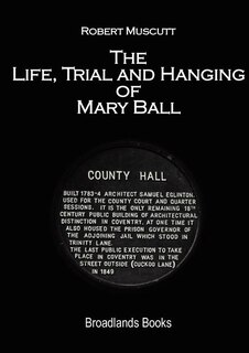 Front cover_The Life, Trial and Hanging of Mary Ball