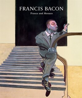 Front cover_Francis Bacon: France and Monaco