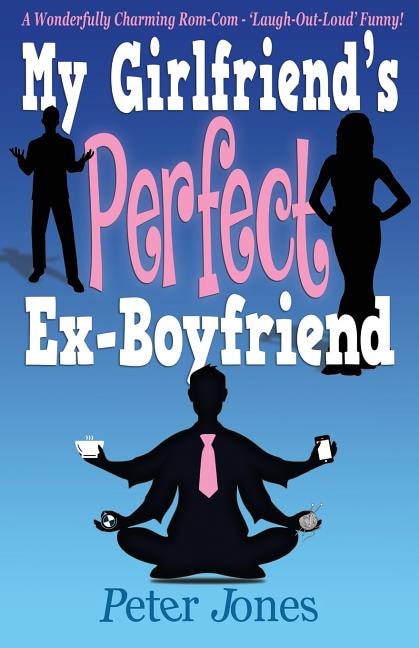 Front cover_My Girlfriend's Perfect Ex-Boyfriend