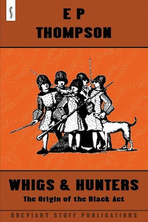 Whigs And Hunters