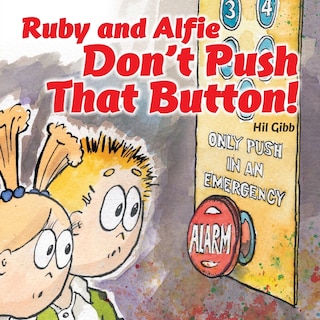 Front cover_Ruby And Alfie Don't Push That Button