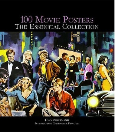 100 Movie Posters: The Essential Collection