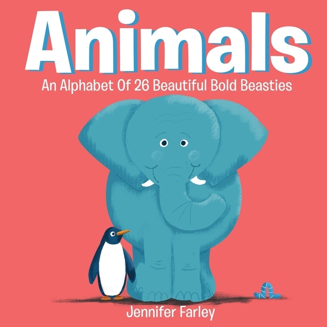 Front cover_Animals An Alphabet Of 26 Beautiful Bold Beasties