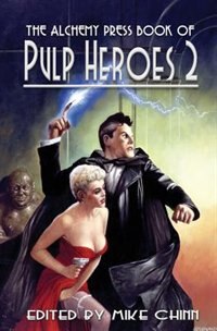 Front cover_The Alchemy Press Book Of Pulp Heroes 2