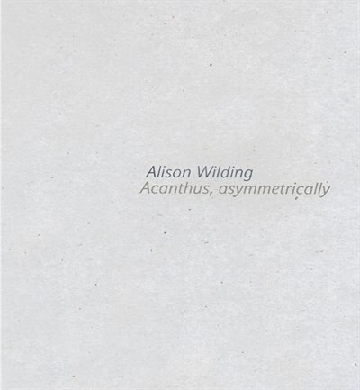 Front cover_Alison Wilding: Acanthus Asymmetrically