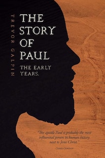 The Story of Paul - the early years.