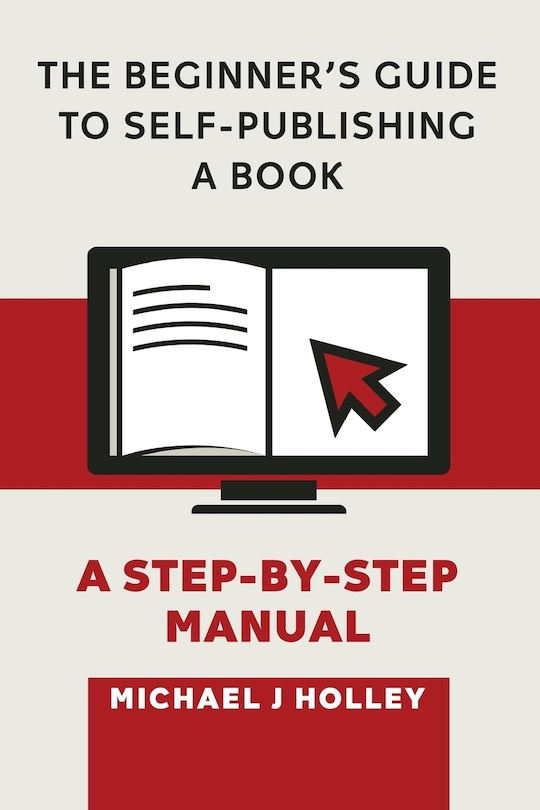 Front cover_The Beginner's Guide to Self-Publishing a Book