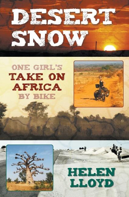 Front cover_Desert Snow - One Girl's Take On Africa By Bike