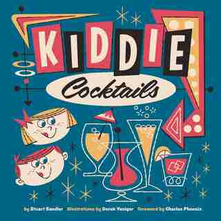 Kiddie Cocktails de Stuart Sandler