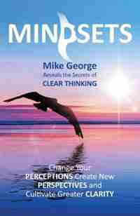 MINDSETS by Mike George