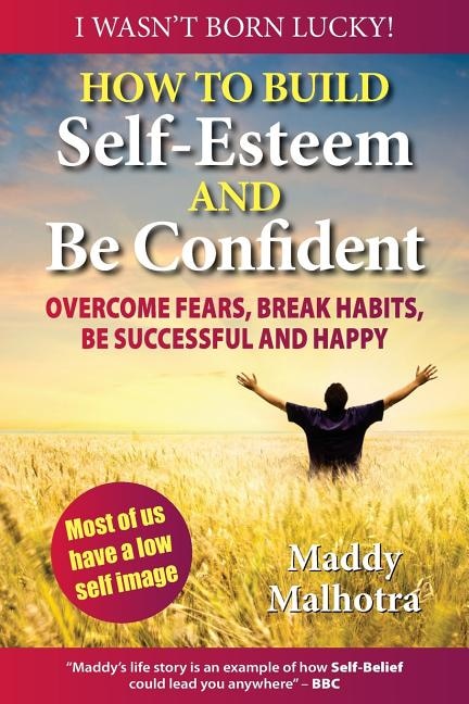 Front cover_How to Build Self-Esteem and Be Confident