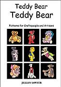 Teddy Bear Teddy Bear: Patterns for Craftspeople and Artisans