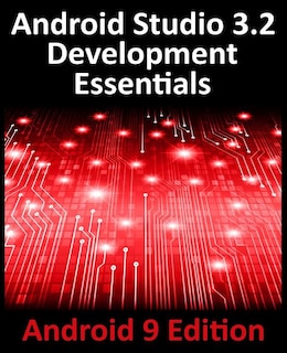 Front cover_Android Studio 3.2 Development Essentials - Android 9 Edition