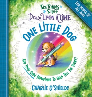 Front cover_Sketching Stuff Draw Upon A Time - One Little Dog