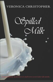 Front cover_Spilled Milk