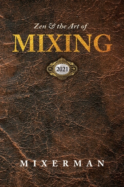 Front cover_Zen and the Art of MIXING