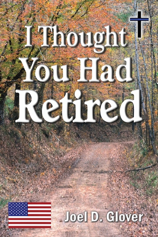 Front cover_I Thought You Had Retired