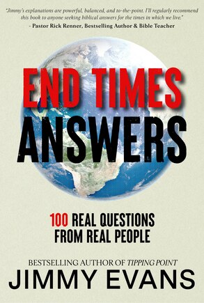 End Times Answers: 100 Real Questions from Real People