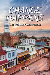 Couverture_CHANGE HAPPENS But Will They Understand?
