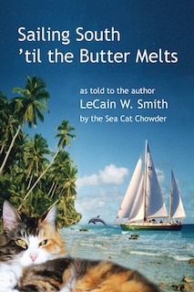Front cover_Sailing South 'til the Butter Melts