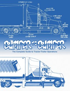 Couverture_BUMPERTOBUMPER(R), The Complete Guide to Tractor-Trailer Operations