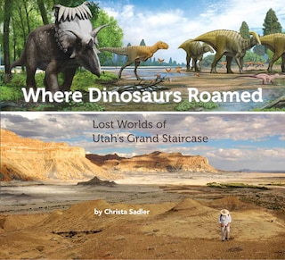 Front cover_Where Dinosaurs Roamed