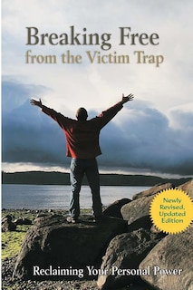 Front cover_Breaking Free from the Victim Trap