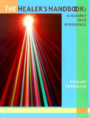 The Healer's Handbook: A Journey Into Hyperspace