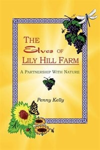 The Elves Of Lily Hill Farm